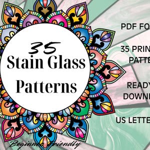 Peut inclure: Un motif de style mandala coloré avec le texte "35 Stain Glass Patterns" au centre. L'image comprend également du texte indiquant que les motifs sont au format PDF, imprimables et prêts à être téléchargés, au format US Letter.
