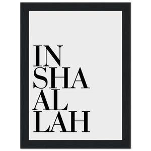 May include: Black framed art print with the words "IN SHA AL LAH" in a bold, black font against a white background. The artwork is a minimalist design, suitable for home or office decor.