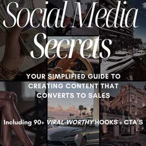 May include: An image promoting "Social Media Secrets" with luxury lifestyle imagery. The text reads "Your Simplified Guide to Creating Content That Converts to Sales." The image includes money, cars, and a yacht, with the text "Including 90+ VIRAL-WORTHY HOOKS + CTA'S."