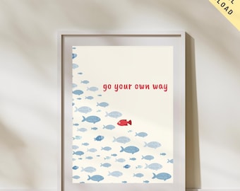 Go Your Own Way Poster, Motivational Wall Art, Typography Poster, Graduation Gift, Aesthetic Wall Art, Quote Poster, Typography Print
