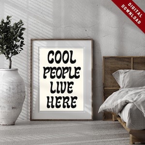 Coole mensen wonen hier poster, decor slaapzaal, typografie kunst aan de muur, moderne trendy muurkunst, esthetische woonkamerkunst, instant download