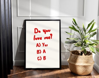 Do You Love Me Quote Poster, Love Wall Decor, Bedroom Wall Art, Aesthetic Living Room Art, Feminine Art Print, Girly Art, Typography Poster