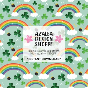May include: A seamless digital pattern featuring rainbows, four-leaf clovers, and pots of gold on a light green background. The text "AZALEA DESIGN SHOPPE", "digital seamless pattern", "high quality - 300PPI", and "*INSTANT DOWNLOAD*" is included in the image.