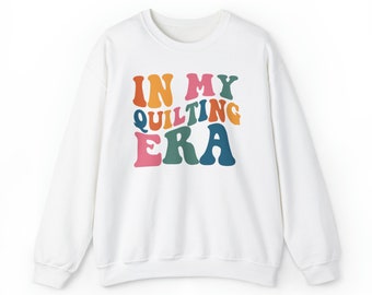 In My Quilting Era Sweatshirt mit Rundhalsausschnitt
