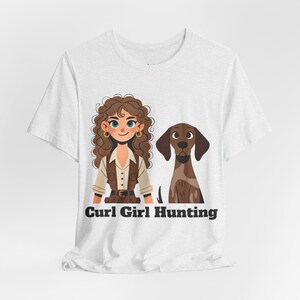 Curl Girl Hunting Tshirt, Animal Lover Shirt, Adventure Fan Apparel, Dog Lover Gift, German Pointer, dogs