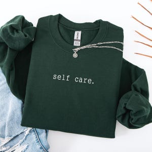 Self Care Sweatshirt, Positive Vibe Sweater, Mental Health Sweatshirt, Women Mental Health, Motivational Shirt, Women Inspirational Shirt