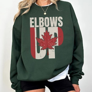 Elbows Up Canada Sweatshirt Canada Day Hoodie Patriotic Canada Outfit Anti-Trump Canada Gift Canadian Pride Maple Leaf Shirt Support Canada