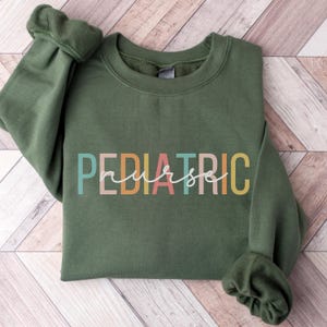 Pediatric Nurse Sweatshirt, Peds Sweatshirt, Peds Nurse Shirt, Nurse Sweatshirt, PICU Pediatric Nurse, Nurse Gift, Nurse Appreciation Gift