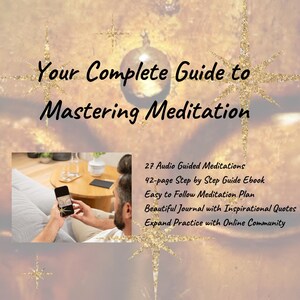 Meditation Kit: Everything Meditation Ebook, 27 Audio Guided Meditations, Meditation Plan, Journal -A Complete Guide to Mastering Meditation