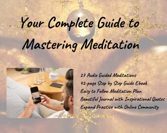 May include: A digital guide to mastering meditation with 27 audio guided meditations, a 42-page step-by-step guide ebook, an easy-to-follow meditation plan, a beautiful journal with inspirational quotes, and an online community.