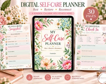 May include: A digital self-care planner displayed on a tablet screen, flanked by two printed pages titled My Well-Being Snapshot and My Emotional Check-In. The pages feature floral borders, pink and black text, and sections for daily tracking.