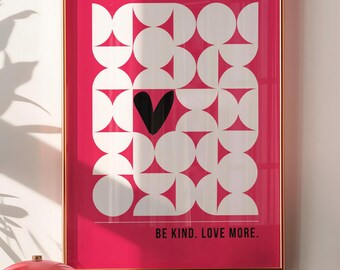 Bauhaus Geometric Digital Print Art, Modern Minimalist Wall Poster, Be Kind Love More Motivational Quote, Mid Century Abstract Decor