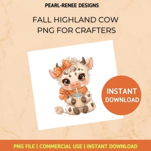 以下が含まれることがあります： 秋をテーマにした、かわいい漫画のハイランド牛の子牛のデジタルグラフィック。子牛はオレンジ色のリボン、スカーフを身に着け、飲み物を持っています。「FALL HIGHLAND COW PNG FOR CRAFTERS」と「INSTANT DOWNLOAD」の文字が含まれています。