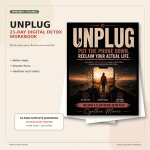 May include: A 56-page digital detox workbook titled UNPLUG, featuring a 21-day plan. The cover displays a person walking toward a sunset on a smartphone screen, with text including Better Sleep, Sharper Focus, and Healthier Tech Habits.