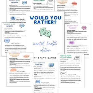 May include: A collection of printable therapy game sheets titled Would You Rather? Mental Health Edition. The pages feature various categories like coping skills, self-care, and social emotional learning, with lists of questions in black text.