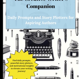 May include: Book cover for "The Creative Writer's Companion" with text and illustrations of pens, inkwells, and a typewriter. The book offers daily prompts and story plotters for aspiring authors. Written by Bryan Lack.