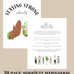May include: A 20-page sobriety workbook with the text "Staying Strong" and "sobriety". The cover features an illustration of a hand with a bracelet holding a cocktail. The workbook's title is at the bottom.