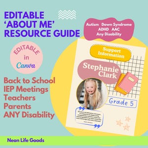 May include: An editable About Me resource guide template featuring text that reads: Editable About Me Resource Guide, Autism Down Syndrome ADHD AAC Any Disability, Editable in Canva, Back to School IEP Meetings Teachers Parents ANY Disability, Support Information, Stephanie Clark, Grade 5, and a quote by Katie Jameson. The design includes a photo of a young child, a grid pattern, and star icons.