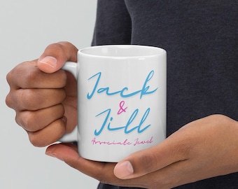 Jack and Jill Associate white glossy mug - What we do in the pink and blue. J&J Mom Mug - Teen conference
