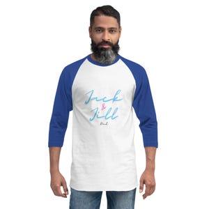 Jack und Jill Dad Shirt - Es ist was wir im Pink und Blau tun - Jack & Jill of America Shirt - JJ Dad Merch -Unisex 3/4 Ärmel Raglanshirt