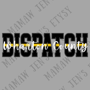 Puede incluir: Gráfico gris con la palabra "DISPATCH" en letras negras grandes con una línea amarilla. Debajo, el texto "Wharton County" está escrito en blanco.