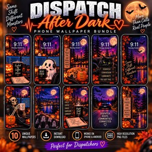 May include: A digital bundle of ten phone wallpapers titled Dispatch After Dark, featuring Halloween-themed illustrations of ghosts, skeletons, pumpkins, and cats in night settings with text overlays like Same Shift Different Monsters.