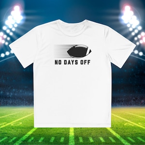 No Days Off Football Youth Competitor Tee, Football T-shirt, Youth Sports Tee, Kids Football Shirt, Athletic Wear