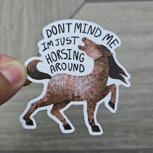 Funny Horse Sticker Cute & Durable Vinyl Sticker for Laptops, Water Bottles, kindle sticker, animal lover animal fans horse lover meme