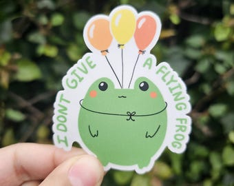 Cute Frog Sticker, Funny Frog Sticker, Sarcastic Frog Sticker, I Don't Give a Flying Frog, Funny Animal Sticker, Frog Lover Gift