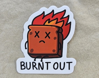 Burnt Out Toast Sticker: Funny Meme Laptop Decal