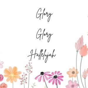 Glory Glory Hallelujah Wallpaper Digital Download