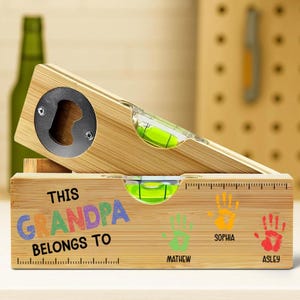 Custom Bottle Opener, This Grandpa Belongs To Personalized Wooden Spirit Level Bottle Opener, Unique Bottle Opener, Gift For Daddy Papa