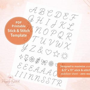 May include: A PDF printable stick and stitch template featuring the alphabet, symbols, and decorative elements. The design is on an 8.5" x 11" stabilizer sheet. The text on the image says "Designed to maximize your full 8.5" x 11" stick & stitch stabilizer sheet - zero waste."
