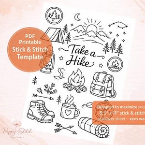 May include: Black and white PDF printable stick and stitch template with camping-themed illustrations. Includes a tent, mountains, trees, a campfire, a backpack, and the text "Take a Hike". Designed to maximize an 8.5" x 11" stabilizer sheet.