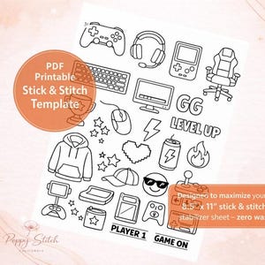 May include: A black and white PDF printable stick and stitch template featuring gaming-related illustrations. Includes a controller, headphones, keyboard, monitor, and the text "GG LEVEL UP". The sheet is 8.5 x 11 inches.