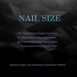 May include: Image with the text "NAIL SIZE" and size measurements in millimeters for XS, S, M, and L. The text "Measure finger size according to the above method" is also included.