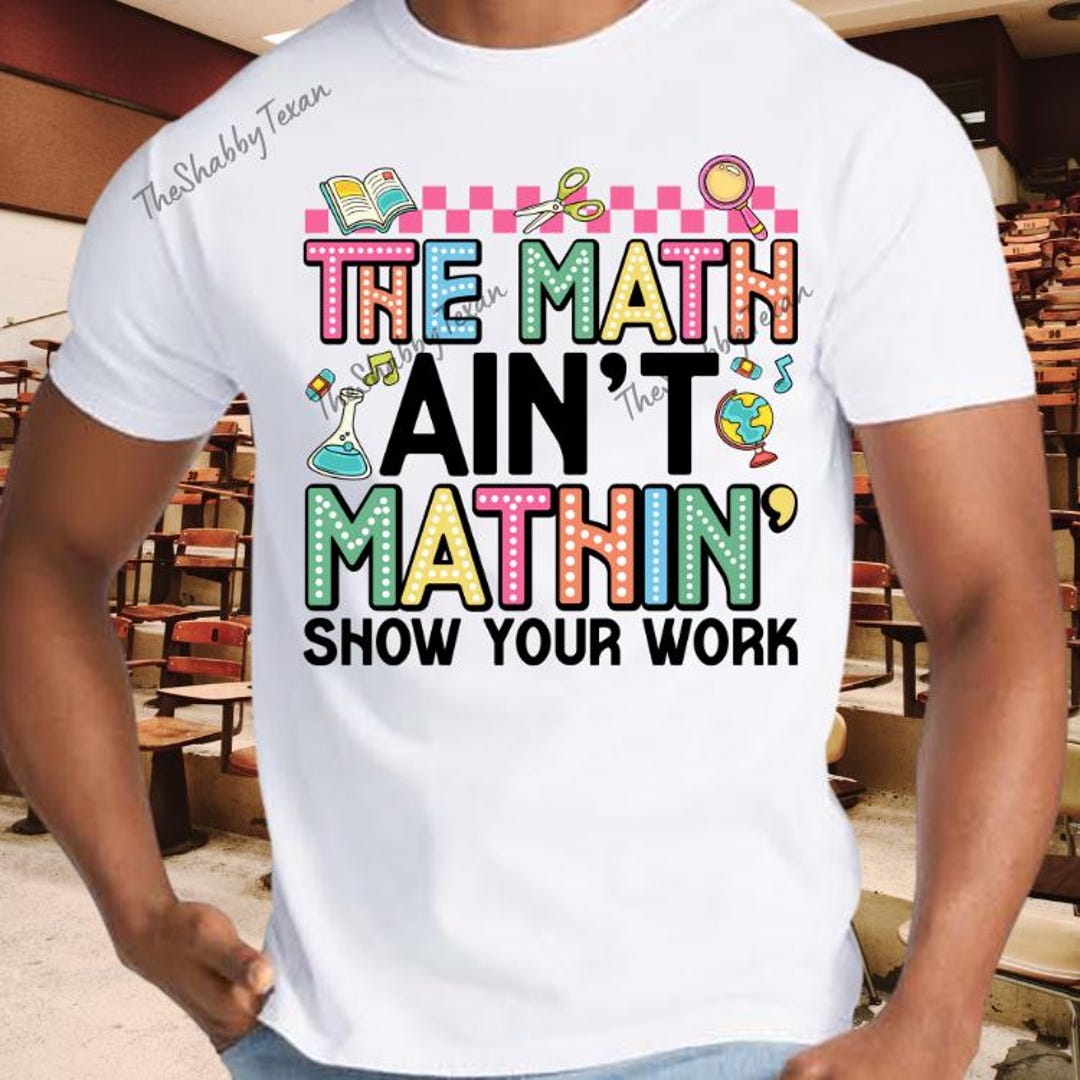 The Math is Not Mathin Style T-shirts - Etsy