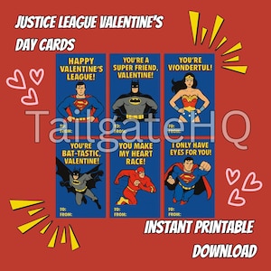 May include: Justice League Valentine's Day cards featuring Superman, Batman, Wonder Woman, and The Flash. Each card has a unique Valentine's message. The cards are blue with comic book style illustrations and text. The words "Instant Printable Download" are also visible.