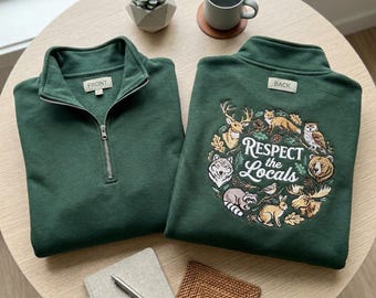 Respect The Locals Embroidery Quarter Zip, Woodland Animals Embroidered Quarter Zip, Forest Wildlife , Nature Lover Gift, Aesthetic Art