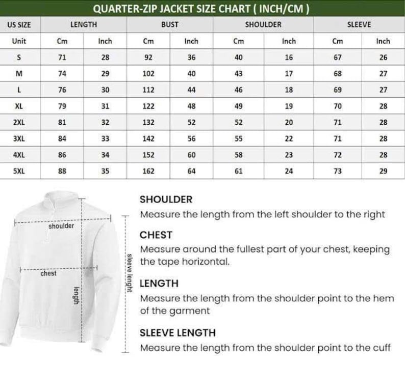 May include: A size chart for a quarter-zip jacket, displaying measurements in inches and centimeters. The chart includes US sizes S to 5XL, with corresponding measurements for length, bust, shoulder, and sleeve. Instructions for measuring shoulder, chest, length, and sleeve length are also provided.
