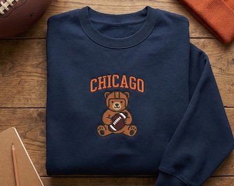 Chicago Bear Embroidered Sweatshirt, Cute Animal Football Hoodie, City Pride Pullover, Bears Fan Gift Crewneck, Teddy Bear