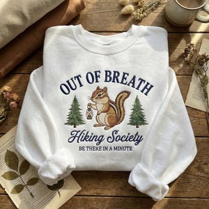 Out of Breath Hiking Society Embroidered Sweatshirt, Funny Chipmunk Hiker Gift, Camping Crewneck, Cute Outdoor Adventure Sweater