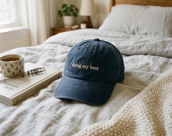 Doing My Best Hat, Embroidered Wash Dad Cap, Mental Health Gift, Sarcastic Baseball Hat, Positive Vibe Cap, Minimalist Headwear, Best Effort