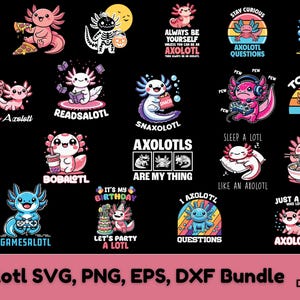 Axolotl svg, Cute axolotl svg bundle, Funny Axolotl bundle , Axolotl png, Axolotl png, Axolotl sublimation, axolotl cut file