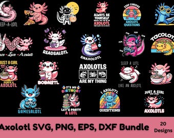 Axolotl svg, Cute axolotl svg bundle, Funny Axolotl bundle , Axolotl png, Axolotl png, Axolotl sublimation, axolotl cut file