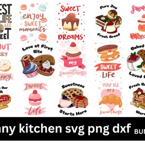 May include: A collection of 25 colorful, illustrated dessert-themed designs with text, including donuts, cakes, and pastries. Phrases like "Sweet Dreams" and "Be Happy" are featured. The phrase "Funny kitchen svg png dxf" is at the bottom.