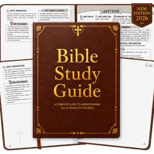 May include: A brown Bible study guide with gold lettering and a cross emblem on the cover. The text reads Bible Study Guide, A COMPLETE GUIDE TO UNDERSTANDING ALL 66 BOOKS OF THE BIBLE, and NEW EDITION 2026. Open pages show study notes.