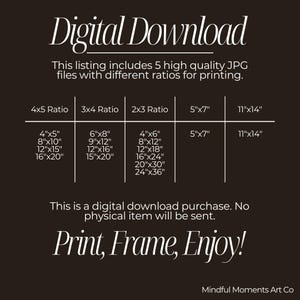 May include: A black and white graphic with the text "Digital Download" and a list of different print sizes in inches for a digital download purchase. The text "Print, Frame, Enjoy!" is at the bottom of the graphic.