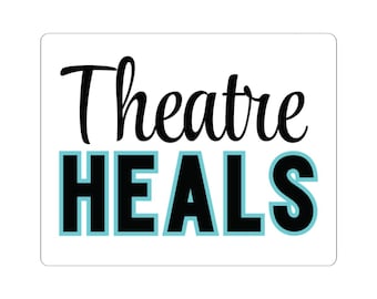 Theatre Heals Sticker Gift - Vinyl Theatre Laptop Sticker - Drama Gift Bag Sticker - Musical Theatre Gift - Theatre Enthusiast