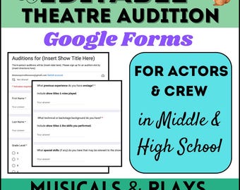 Theatre Audition Forms in Google Forms - Fully Editable Templates - Digital Audition Form - Musicals Plays Theatre Teacher Organization